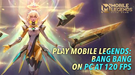 Play Mobile Legends: Bang Bang on PC at 120 FPS .